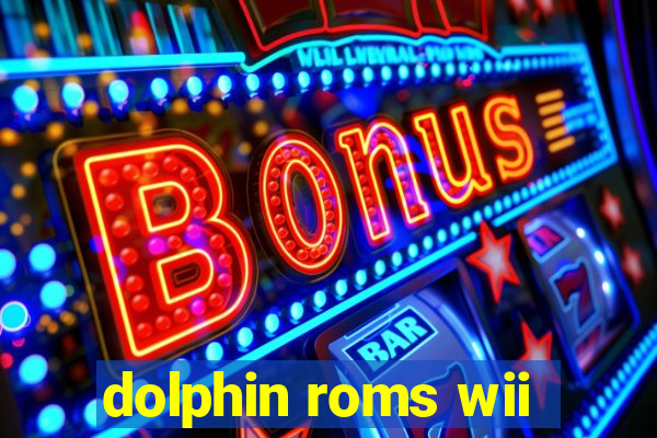 dolphin roms wii